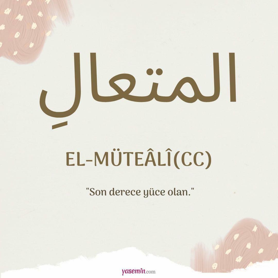 O que al-Mutaali (c.c) significa?