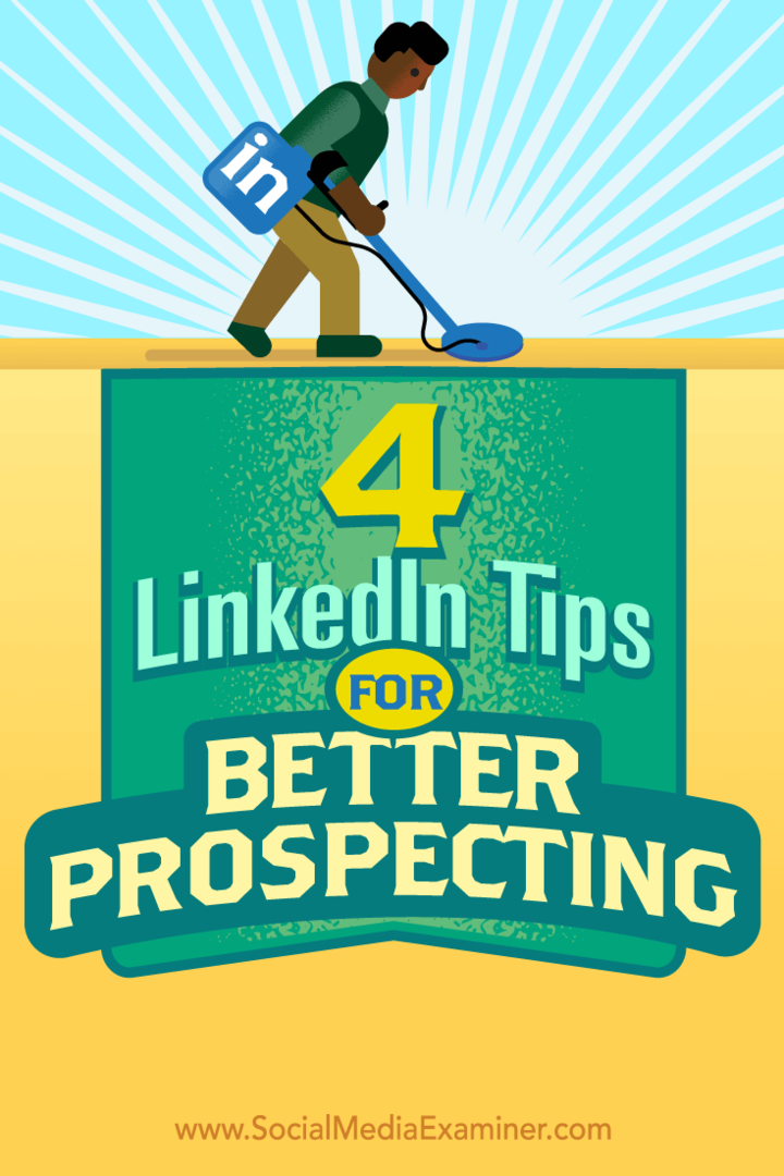 4 dicas do LinkedIn para uma melhor prospecção: examinador de mídia social