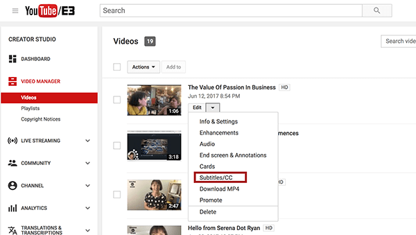 Uma vez dentro do Gerenciador de vídeo do YouTube, escolha a opção Legendas / CC no menu suspenso Editar ao lado do vídeo que deseja legendar.