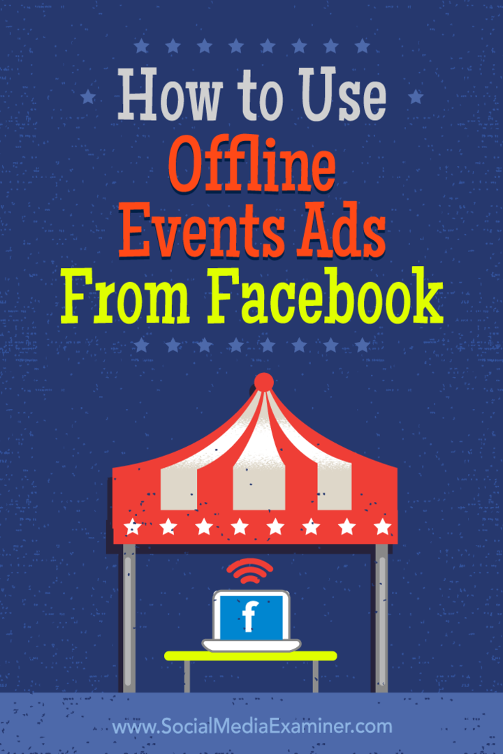 Como usar anúncios de eventos offline do Facebook por Ana Gotter no Examiner de mídia social.