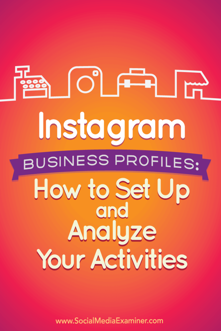 Dicas sobre como configurar e analisar os novos perfis de negócios do Instagram.