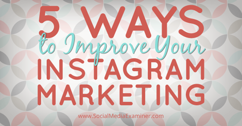 melhorar o marketing do instagram