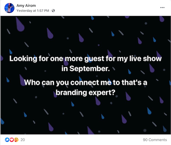 exemplo de uma postagem de amy airom pedindo para ser conectada a um especialista em branding que ela possa entrevistar como convidada em seu show ao vivo