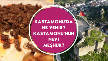 O que comer em Kastamonu? O que é famoso de Kastamonu?