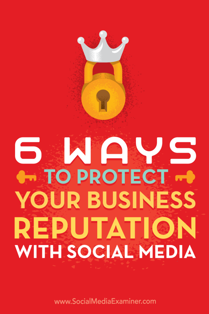 Dicas sobre seis maneiras de garantir que você apresente o melhor lado da sua empresa nas redes sociais.