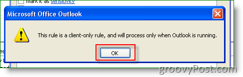 Outlook Clique em OK para Esta regra é somente para cliente