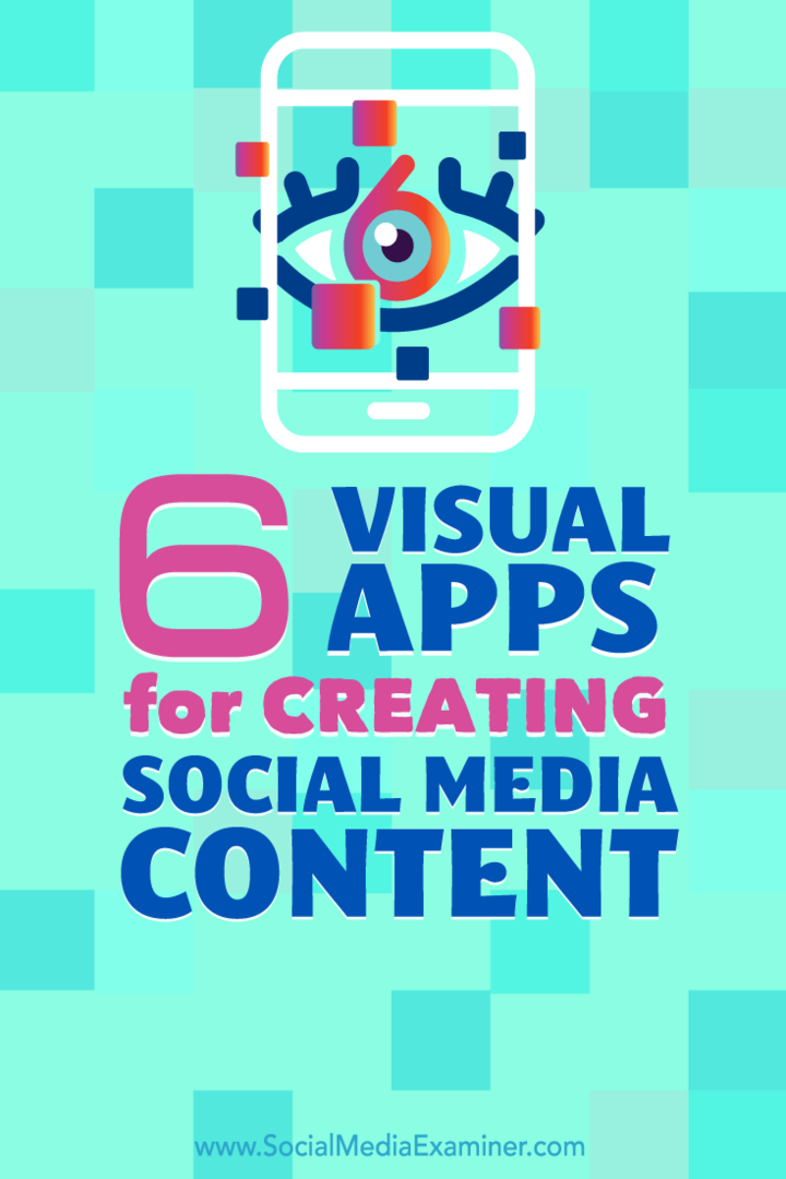 Dicas sobre seis aplicativos para criar conteúdo para seus perfis de mídia social.