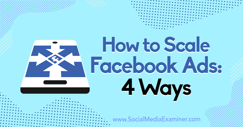 Como dimensionar anúncios no Facebook: 4 maneiras de Tom Welbourne no examinador de mídia social.