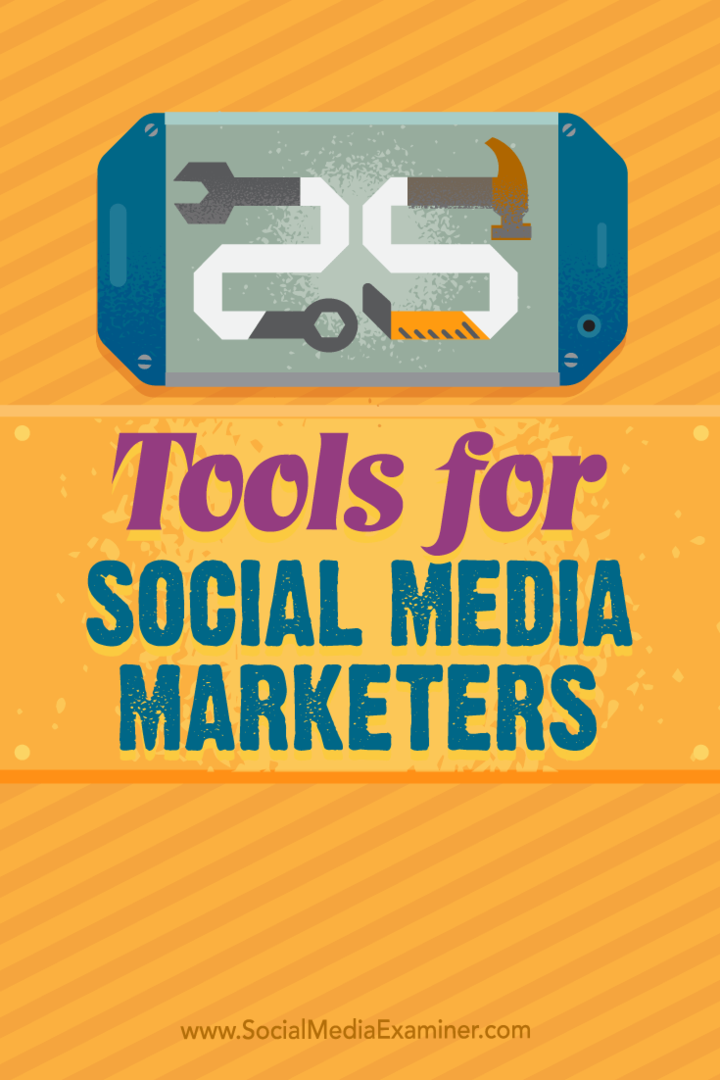 Dicas sobre as 25 principais ferramentas e aplicativos para profissionais de marketing de mídia social ocupados.