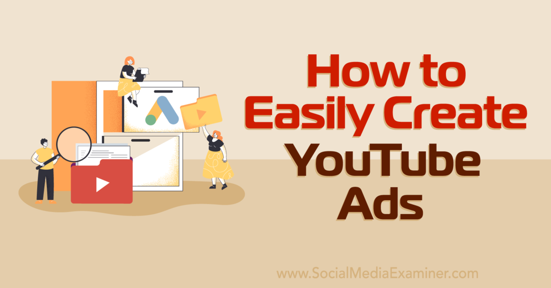 Como criar facilmente anúncios do YouTube com o Google Ads Asset Library-Social Media Examiner