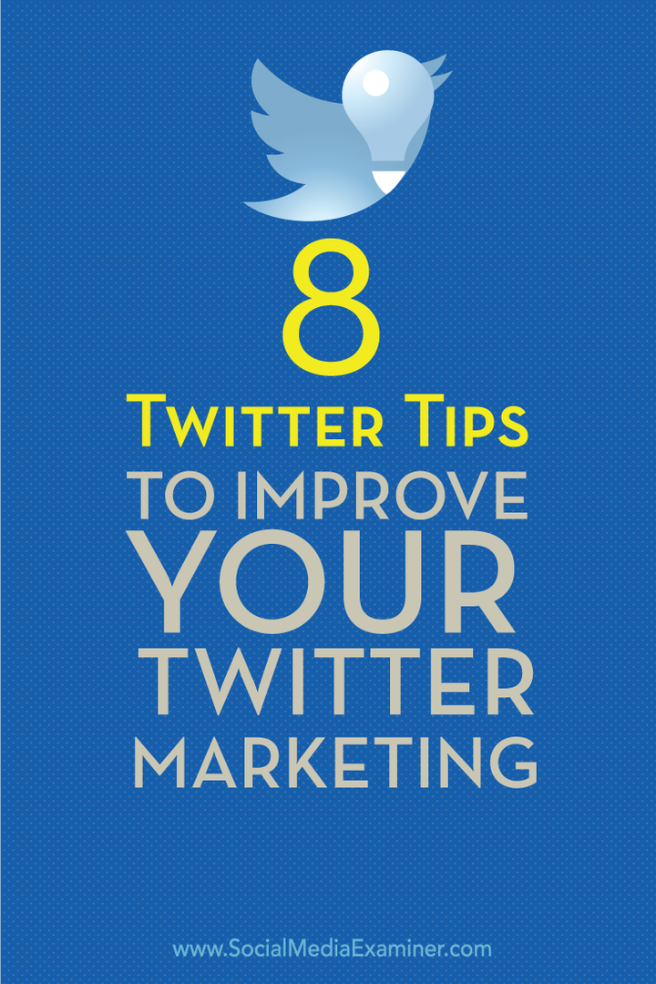 8 dicas para melhorar o marketing do Twitter