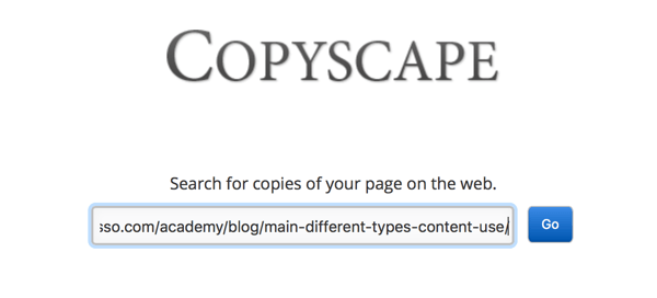 O Copyscape pode ajudá-lo a encontrar conteúdo copiado ou plagiado, mesmo que você não o tivesse encontrado de outra forma.