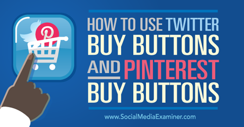 use os botões de compra do Twitter e os botões de compra do pinterest