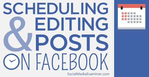 agendando edição de posts no Facebook
