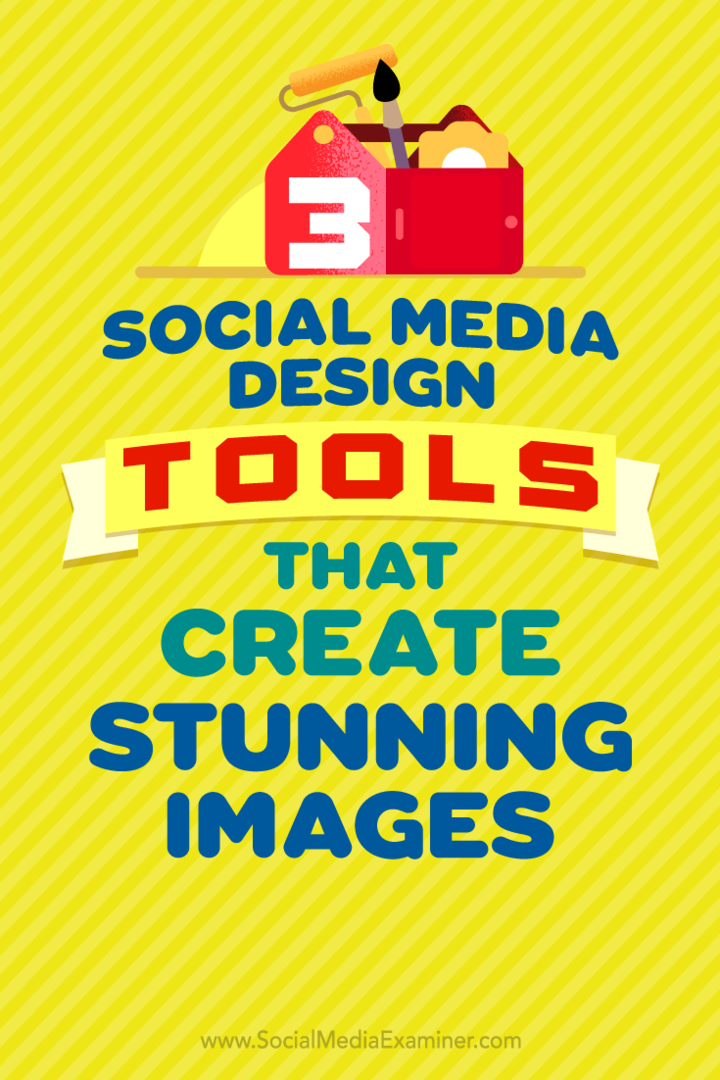 3 ferramentas de design de mídia social que criam imagens impressionantes: examinador de mídia social