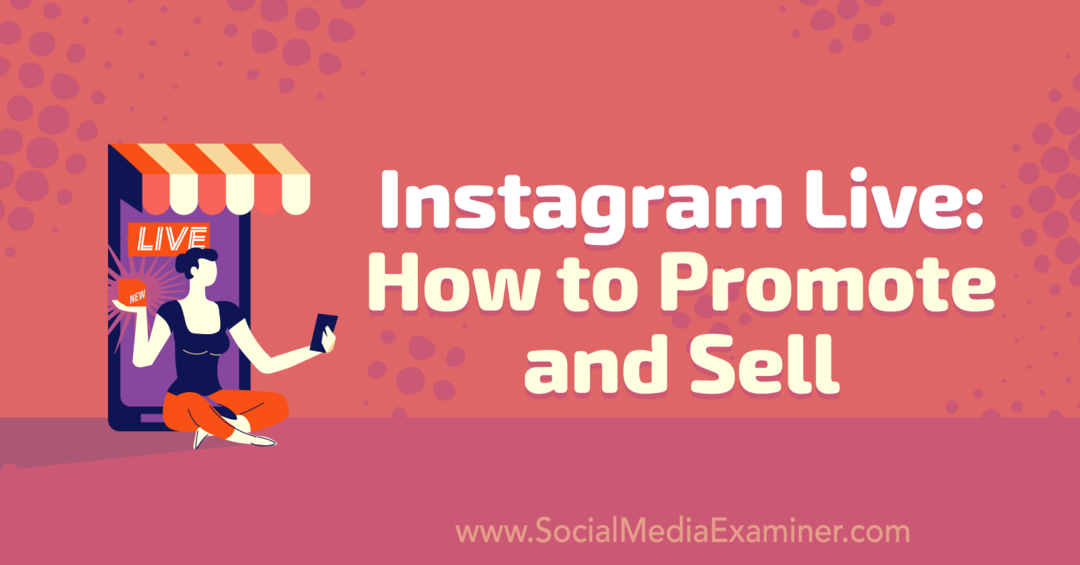 Instagram Live: como promover e vender, apresentando ideias de Nicky Saunders no podcast de marketing de mídia social.