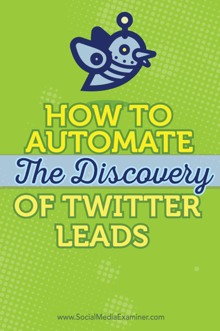 Como automatizar a descoberta de leads do Twitter: examinador de mídia social