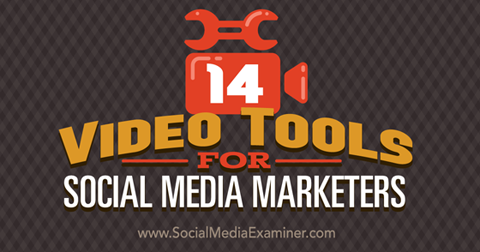 14 ferramentas de vídeo para mídia social