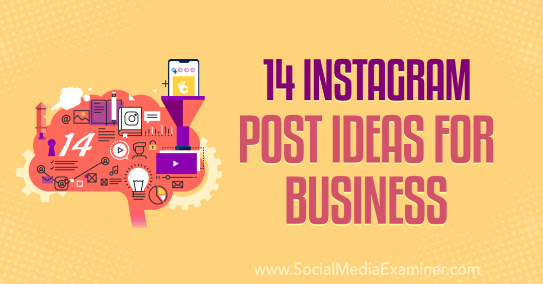 14 Instagram Post Ideas for Business por Anna Sonnenberg no Social Media Examiner.