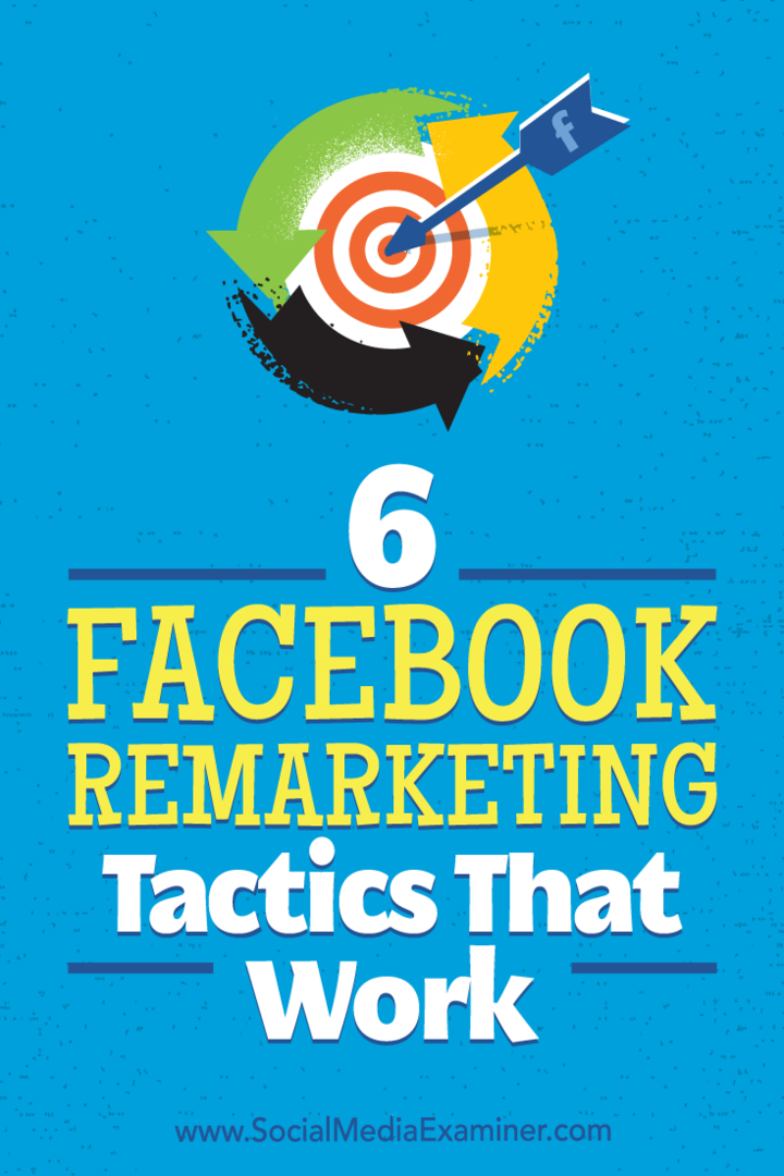 6 táticas de remarketing do Facebook que funcionam: examinador de mídia social