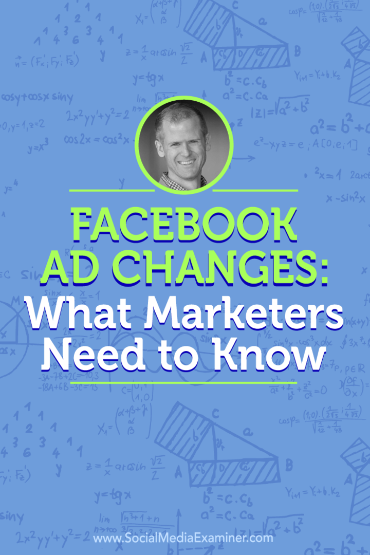 Mudanças no anúncio do Facebook: o que os profissionais de marketing precisam saber: examinador de mídia social