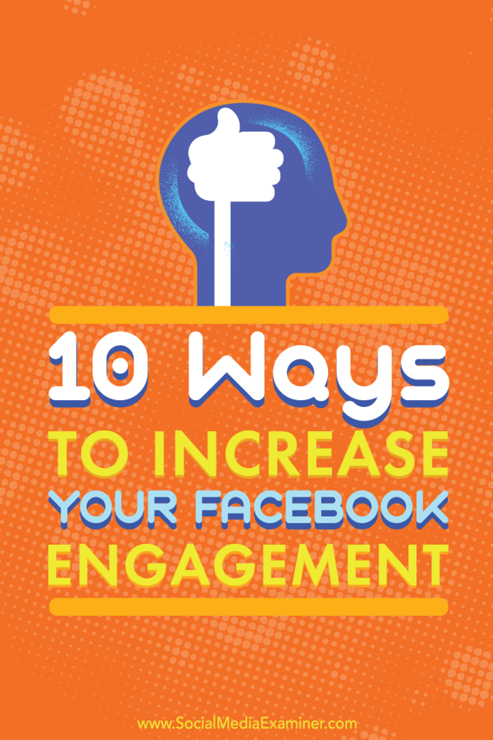 Dicas sobre 10 maneiras de aumentar o envolvimento em suas postagens na página de negócios do Facebook.