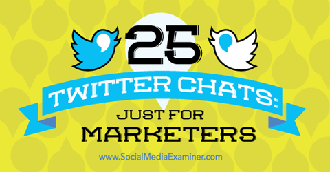 25 chats no Twitter para profissionais de marketing
