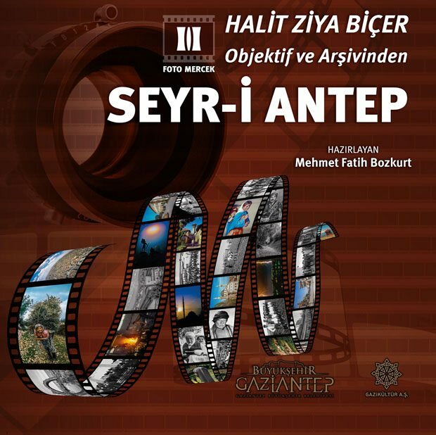 Seyr-i Antep através dos olhos de Halit Ziya Biçer