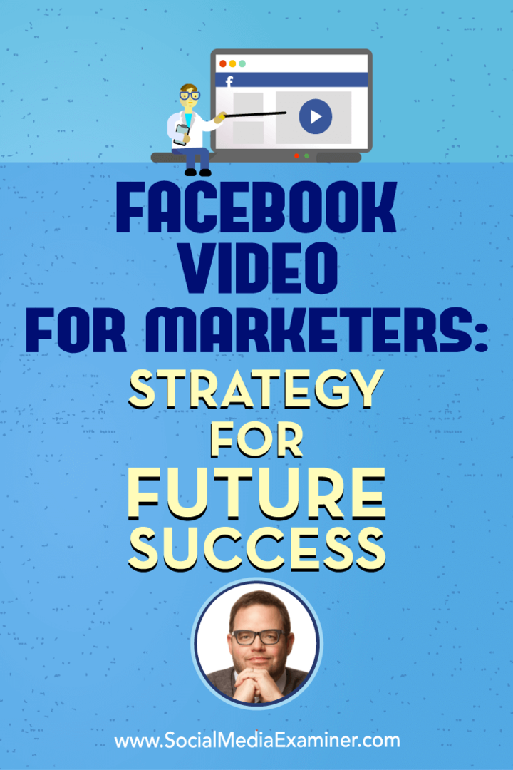 Vídeo do Facebook para profissionais de marketing: estratégia para o sucesso futuro: examinador de mídia social
