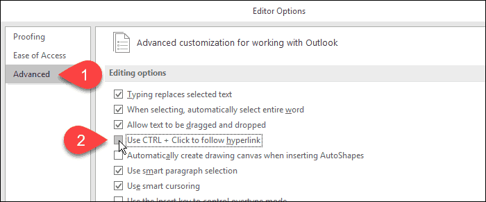 Desmarque a opção Usar CTRL + Clique para seguir a caixa de hiperlink no Outlook
