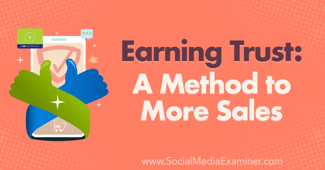 Ganhando confiança: um método para mais vendas-Social Media Examiner
