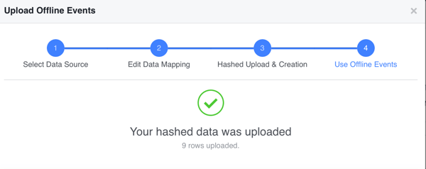 Se seus dados com hash forem carregados com sucesso, clique em Concluído para ver seus dados de conversão offline no Facebook.
