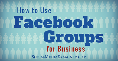 usar grupos do Facebook para negócios