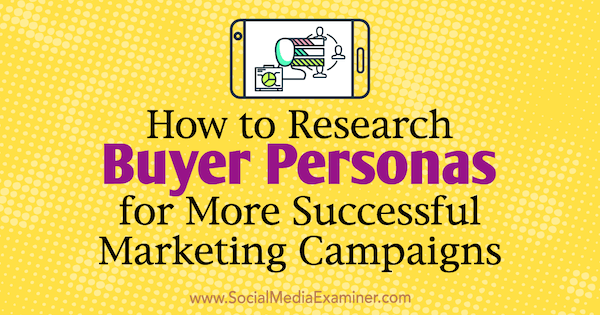 Crie uma buyer persona para orientar seus esforços de divulgação nas redes sociais.