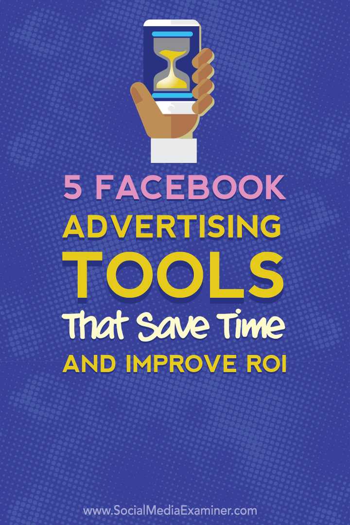 economize tempo e melhore o roi com cinco ferramentas de publicidade do Facebook